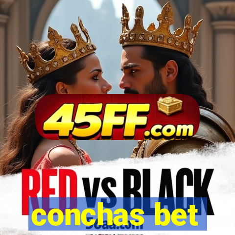 conchas bet